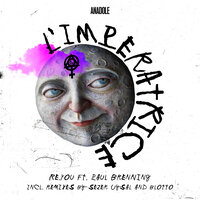 L'imperatrice - Re.You & Paul Brenning & Sezer Uysal