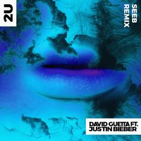2U - David Guetta & Justin Bieber
