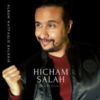 habibi habayto - Hicham Salah