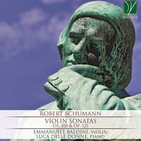 Violin Sonata No. 1 in A Minor, Op. 105: III. Lebhaft - Emmanuele Baldini, Luca Delle Donne & Emmanuele Baldini & Luca Delle Donne & Роберт Шуман