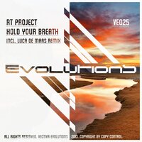Hold Your Breath - Rt Project & Luca De Maas
