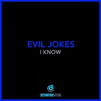 I Know - Evil Jokes & Albert Nova