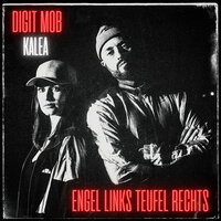 Engel links Teufel rechts - DIGIT MOB & Kalea & Delano