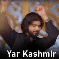 Yar Kashmir - Zeeshan Khan Rokhri