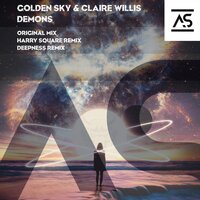 Demons - Claire Willis & Golden Sky & Harry Square