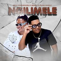 Ngilimele - Sipho Magudulela & Eemoh & Frank Mabeat