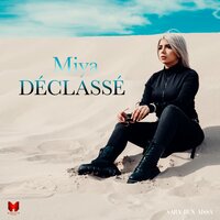 Déclassé - Miya