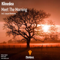 Meet The Morning - Klinedea & Loquai