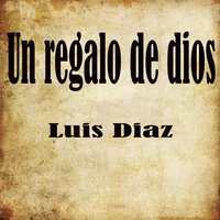 Mi Padre Fiel - Luis Diaz