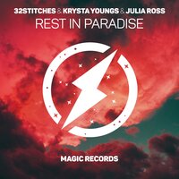 Rest in Paradise - 32Stitches & Krysta Youngs & Julia Ross