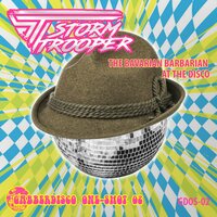 The Bavarian Barbarian at the Disco - Gabberdisco & Stormtrooper