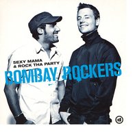 Sexy Mama (Acapella) - Bombay Rockers