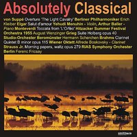 The Light Cavalry: Overture - Berliner Philharmoniker & Wilhelm Furtwängler & Erich Kleiber & Франц Шуберт & Franz von Suppé
