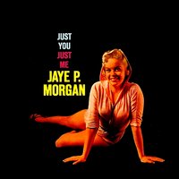 I See Your Face Before Me - Jaye P. Morgan