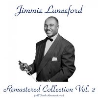 (You Take the East, Take the West, Take the North) I'll Take the South - Jimmie Lunceford