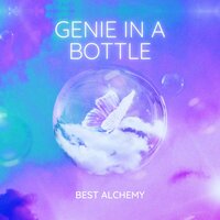Genie in a Bottle - Best Alchemy