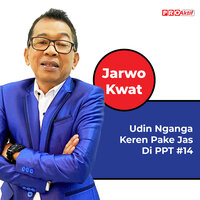 Udin Nganga Keren Pake Jas Di PPT 14 - Jarwo Kwat