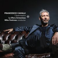 L'ipermestra, Atto Terza, Scena 15 :Linceo, Ipermestra - La Sfera Armoniosa & Mike Fentross & Франческо Кавалли