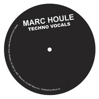 Techno Vocals - Marc Houle