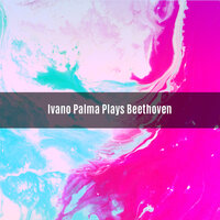 Sonata No. 7 In Re Maggiore,, Op. 10 No. 3 : II. Largo Mesto - Ivano Palma & Ludwig van Beethoven