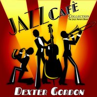 Dexter's Riff - Dexter Gordon