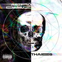 Ah! - Thaies & Astrodamuz