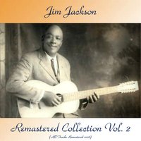 This Ain't No Place for Me - Jim Jackson