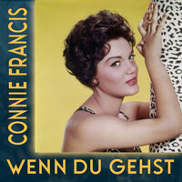 Wenn du gehst - Connie Francis