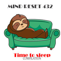 Quiet - Mind Reset 432
