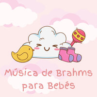 Música de Brahms para Bebés pt. 14 - Nanas para Bebes