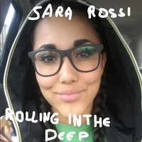 Rolling in the Deep - Sara Rossi