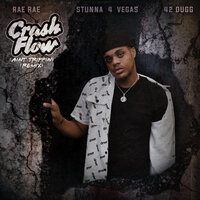 Crash Flow (Aint Trippin) - Rae Rae & Stunna 4 Vegas & 42 Dugg