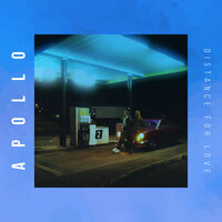 Distance for Love - Apollo