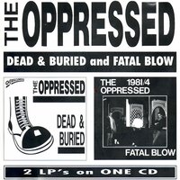 Angels with Dirty Faces - The Oppressed