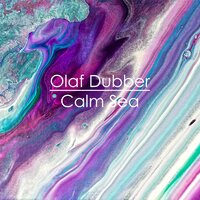 Calm Sea - Olaf Dubber