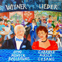 In Wien gibt's manch' winziges Gasserl ... - Gabriele Hirsch & Otto Honeck