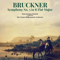Symphony No. 5 in B Flat Major: III. Scherzo (Molto vivace) - Hans Knappertsbusch & Wiener Philharmoniker & Антон Брукнер