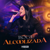 Boca Alcoolizada - Rê Viera