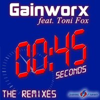 45 Seconds - Gainworx & Cueboy & Toni Fox