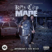 Come From Nothing - DuffleBag Nate & NBG Welch