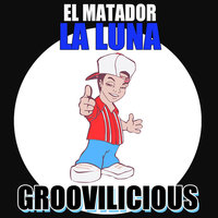 La Luna - El Matador