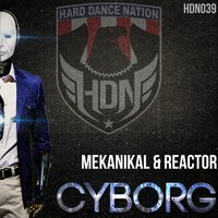 Cyborg - Mekanikal & Reactor & Reactor & Mekanikal