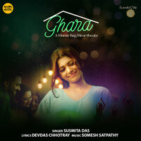 Ghara A Home has Heartbeats - Susmita Das
