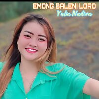 Emong Baleni Loro - Yulia Nadiva