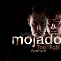 Too High - Mojado