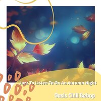 Moon's Whisper Autumn Breeze - Oasis Chill Bebop