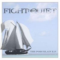 Scenes From the Cutting Room Floor - Fight the Quiet