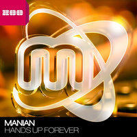Hands Up Forever - Manian