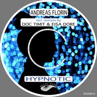 Hypnotic - Andreas Florin & Doc Timit