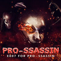 You Can't Get No Higher - E007 for PRO-SSASSIN & Jaessha